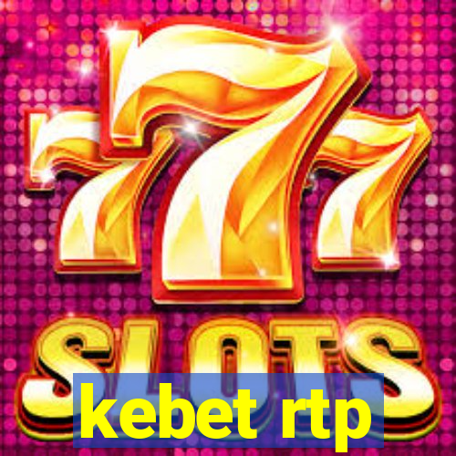 kebet rtp